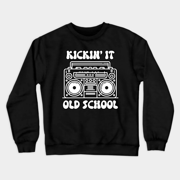 Kickin' It Old School (white text) Crewneck Sweatshirt by KayBee Gift Shop